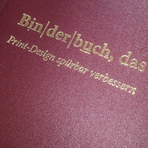 das binderbuch - "Printdesign spürbar verbessern" - Available as bound copy or as book block with endsheets for own casing-in.... - image-2